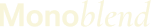 Monoblend